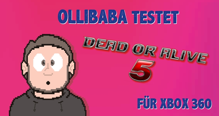 TestLabor: DEAD OR ALIVE 5 (xbox360)