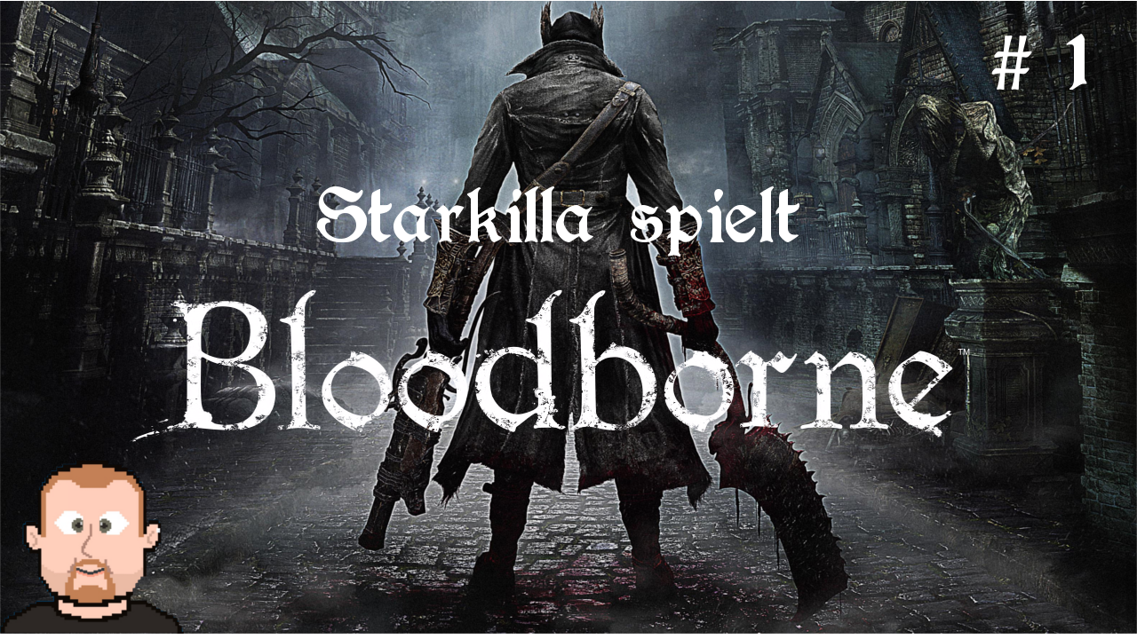 Angebuddelt! – Bloodborne (Playstation 4)
